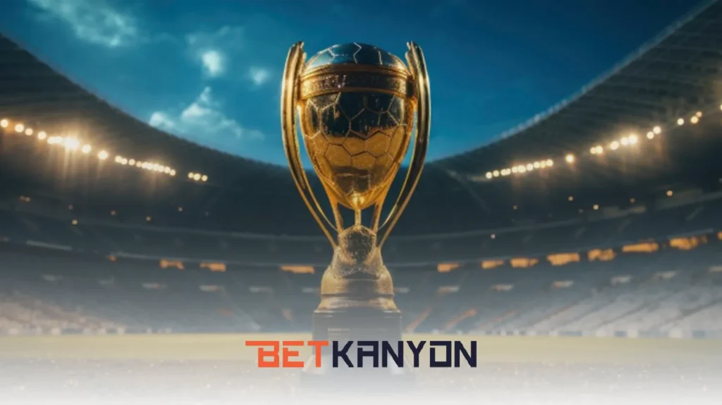 Betkanyon Dünya Kupası bahisleri